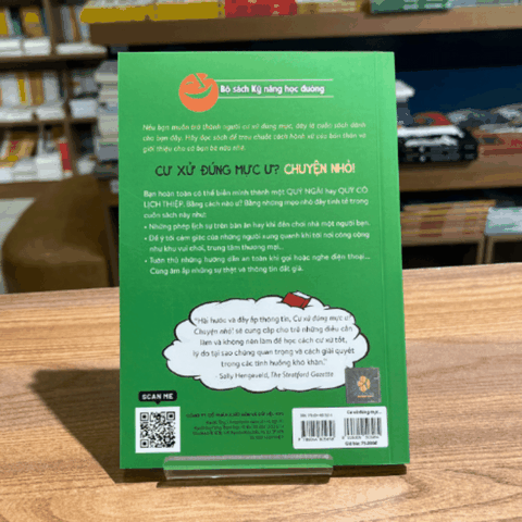 Kỹ năng học đường: Cư xử đúng mực ư? Chuyện nhỏ! 79k
