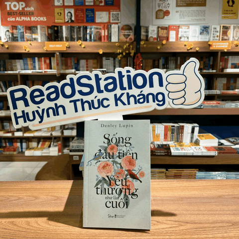 Sống như lần đầu tiên yêu thương như lần cuối 99k