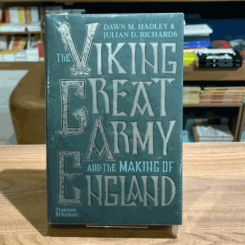 The Viking Great Army and the Making of England