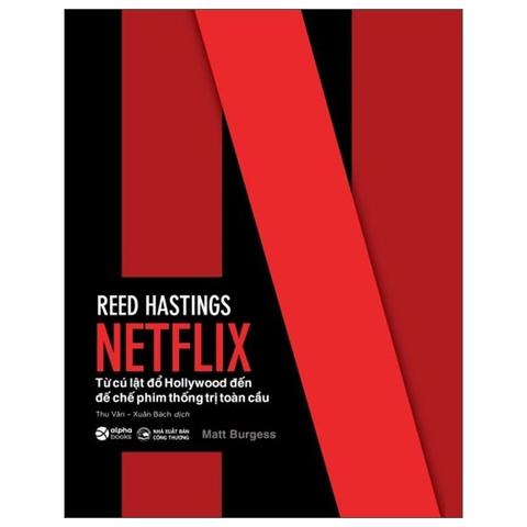 Netflix: Từ cú lật đổ Hollywood đến đế chế phim thống trị toàn cầu 299k