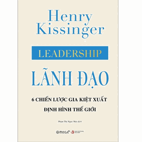Lãnh Đạo -Leadership - - 6 Chiến Lược Gia Kiệt Xuất Định Hình Thế Giới - Bìa Cứng 399k