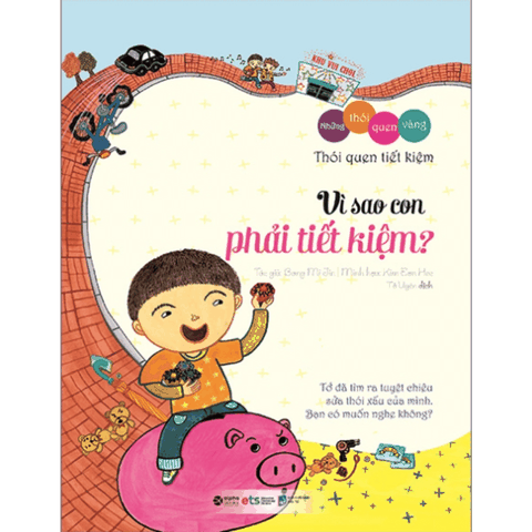 Bộ những thói quen vàng: Vì sao con phải tiết kiệm 69k