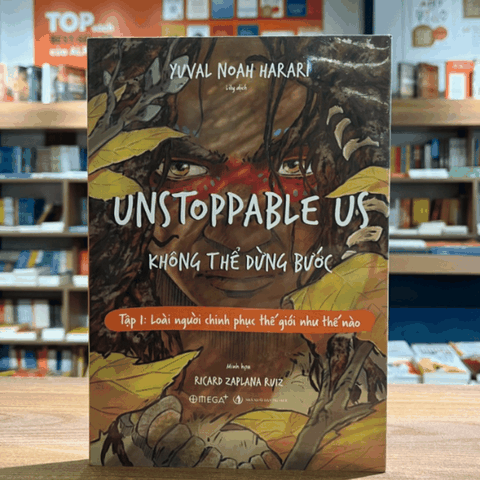 Unstoppable us - Không thể dừng bước tập 1: Loài người chinh phục thế giới như thế nào 269k