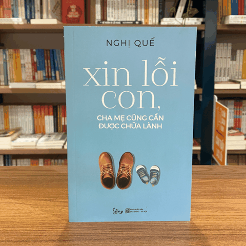 Xin lỗi con cha mẹ cũng cần được chữa lành 94k