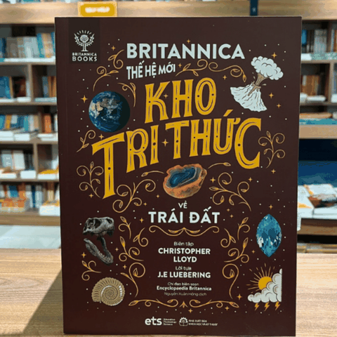 Bộ thế giới vận hành: Britannica thế hệ mới - Kho tri thức về Trái đất 100k