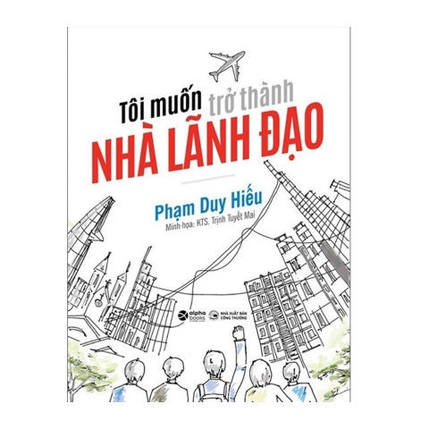 Tôi muốn trở thành nhà lãnh đạo 199k