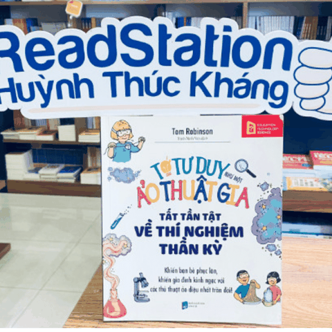 Tớ tư duy như một ảo thuật gia - Tất tần tật về thí nghiệm thần kỳ 79k