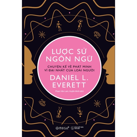 Lược sử ngôn ngữ - Chuyện kể về phát minh vĩ đại nhất của loài người 239k
