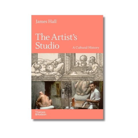 The Artist's Studio A Cultural History