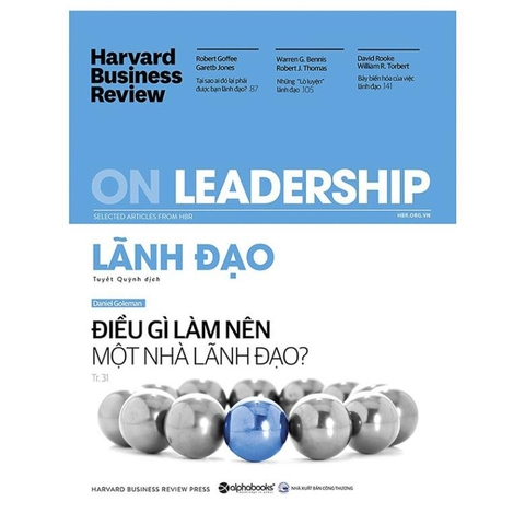 HBR ON - Lãnh đạo : Điều gì làm nên một nhà lãnh đạo 199k