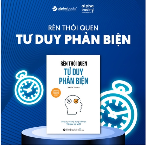 Rèn thói quen tư duy phản biện 99k
