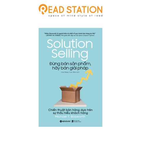 Đừng bán sản phẩm, hãy bán giải pháp 219k