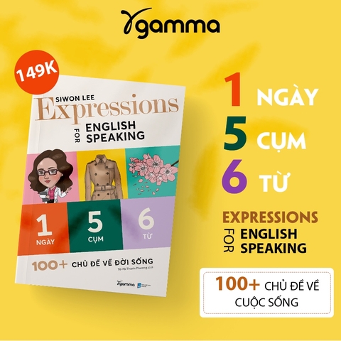 Expressions for English Speaking: 1 Ngày 5 Cụm 6 Từ - 100+ Chủ Đề Về Đời Sống