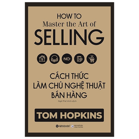 Cách thức làm chủ nghệ thuật bán hàng 209k