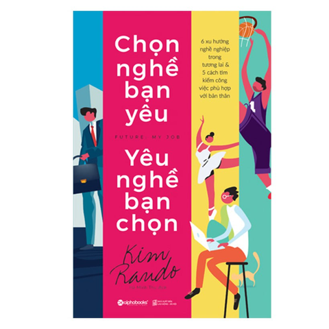 Chọn nghề bạn yêu yêu nghề bạn chọn 169k