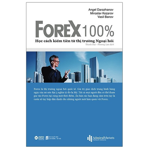 FOREX 100% - học cách kiếm tiền trên thị trường 169k