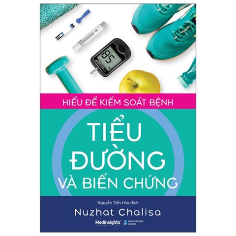 Hiểu để kiểm soát bệnh tiểu đường và biến chứng 179k
