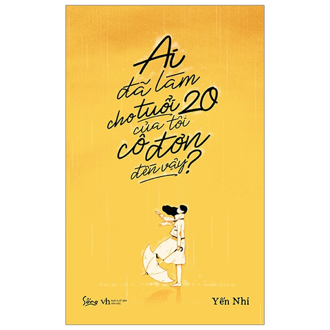 Ai đã làm cho tuổi 20 của tôi cô đơn đến vậy 95k