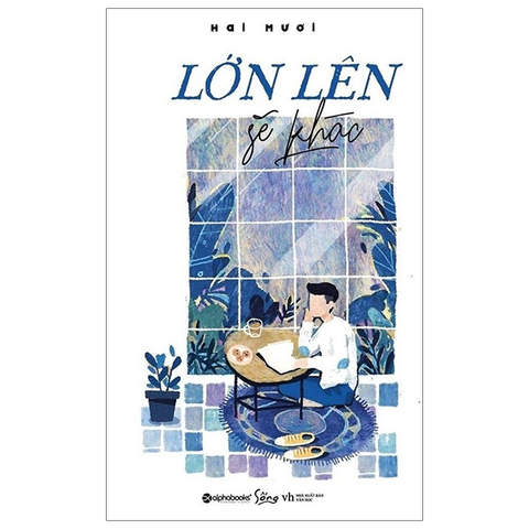 Lớn lên sẽ khác 90k