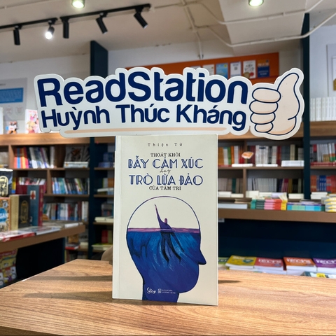 Thoát khỏi bẫy cảm xúc hay trò lừa đảo của tâm trí 89k