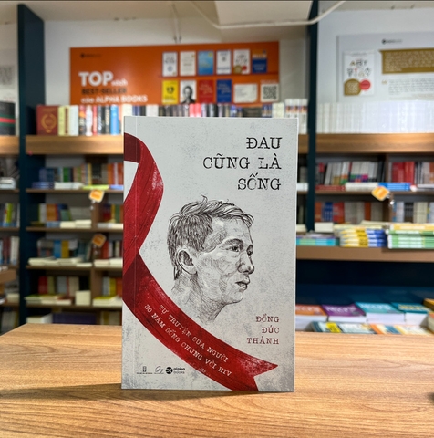 Đau cũng là sống 129k