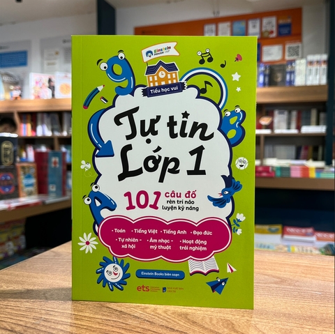 Tiểu học vui: Tự tin lớp 1 - 101 câu đố rèn trí não luyện kỹ năng 79k
