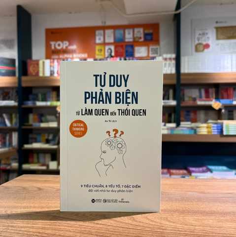 Tư duy phản biện từ làm quen đến thói quen 99k