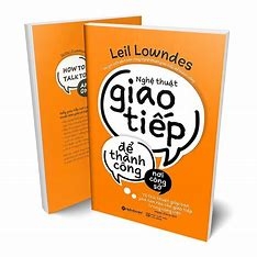 Nghệ thuật giao tiếp để thành công nơi công sở 169k