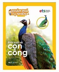 Bộ khám phá tự nhiên quanh em: Biết tuốt về con Công 45k
