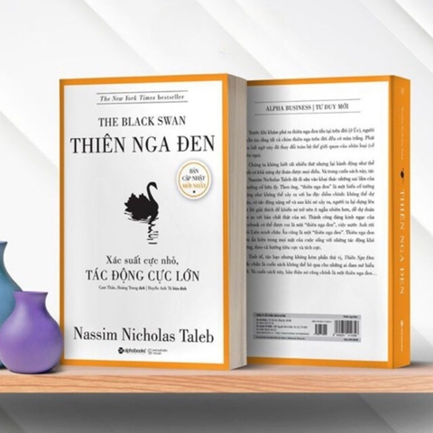 THIÊN NGA ĐEN - Xác suất cực nhỏ, TÁC ĐỘNG CỰC LỚN (THE BLACK SWAN -  Nassim Nicholas Taleb)