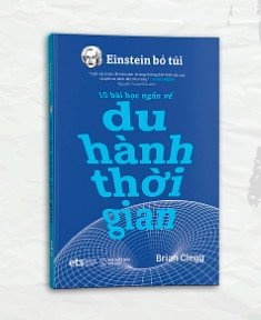 Einstein bỏ túi: 10 bài học ngắn về - Du hành thời gian 99k