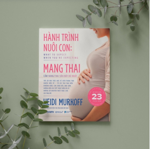 Hành trình nuôi con: Mang thai - Cẩm nang thai sản đầy đủ nhất (BC) 699k