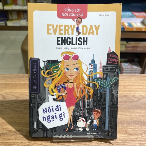 Sống Sót Nơi Công Sở: Everyday English - Nói Đi Ngại Gì