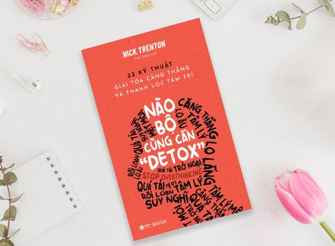 Não bộ cũng cần Detox 109k