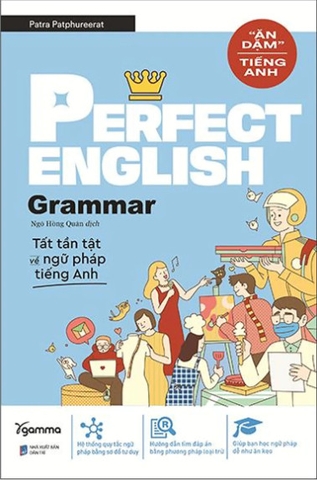 Perfect English: Grammar (Ăn Dặm Tiếng Anh - Tất Tần Tật về Ngữ Pháp Tiếng Anh)