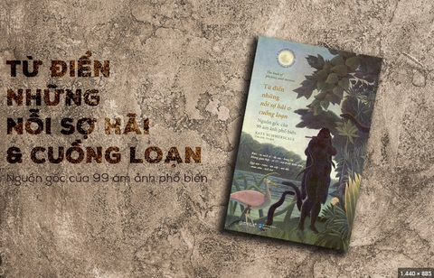 Từ điển những nỗi sợ hãi và cuồng loạn 145k