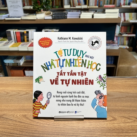 Tớ tư duy như một nhà tự nhiên học - Tất tần tật về tự nhiên 89k