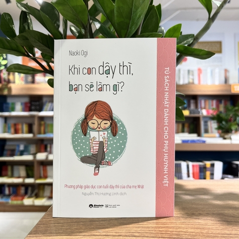 TSNDCPHV - Khi con dậy thì, bạn sẽ làm gì  89k