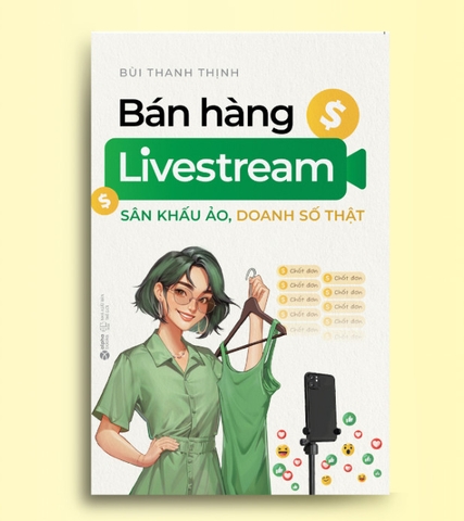 Bán hàng livestream: Sân khấu ảo, doanh số thật  ( SDV ) 199K