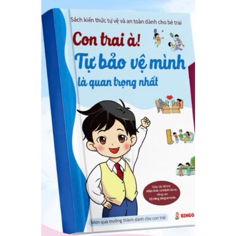 Con trai à! Tự bảo vệ mình là quan trọng nhất