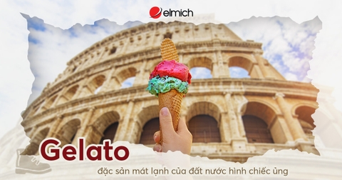 Gelato - Đặc sản mát lạnh của đất nước hình chiếc ủng