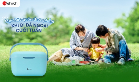 Cách bảo quản thực phẩm trong những chuyến đi dã ngoại cuối tuần