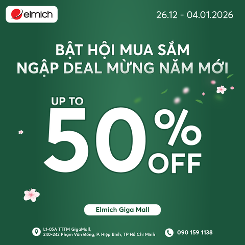 [ELMICH x GIGA MALL] BẬT HỘI MUA SẮM - NGẬP DEAL MỪNG NĂM MỚI