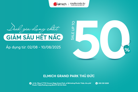 [Showroom Grand Park Thủ Đức] DEAL GIA DỤNG CHẤT - GIẢM SÂU HẾT NẤC
