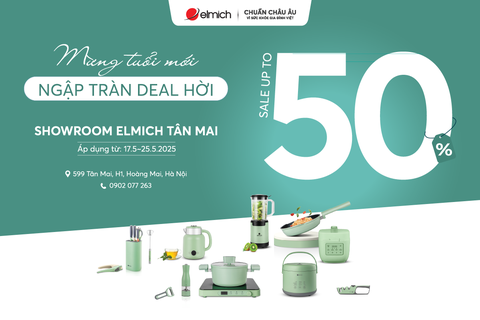 [Showroom Tân Mai] Mừng tuổi mới - Ngập tràn deal hời