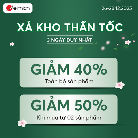 ELMICH BẬT DEAL XẢ KHO - CHỐT DEAL CUỐI NĂM TOÀN BỘ CỬA HÀNG