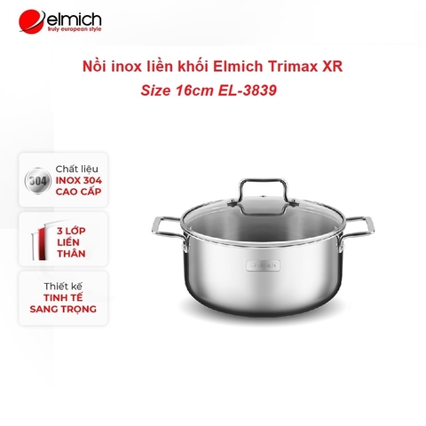 Nồi inox liền khối Elmich Trimax XR EL-3839 size 16cm