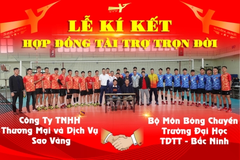LỄ KÝ KẾT HỢP ĐỒNG TÀI TRỢ TRỌN ĐỜI GIỮA CÔNG TY TNHH THƯƠNG MẠI VÀ DỊCH VỤ THỂ THAO SAO VÀNG VỚI BỘ MÔN BÓNG CHUYỀN TRƯỜNG ĐẠI HỌC TDTT BẮC NINH