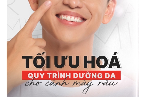 Tối ưu hoá quy trình dưỡng da cho cánh mày râu