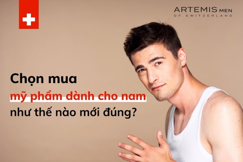 Chọn mua mỹ phẩm dành cho nam như thế nào mới đúng?